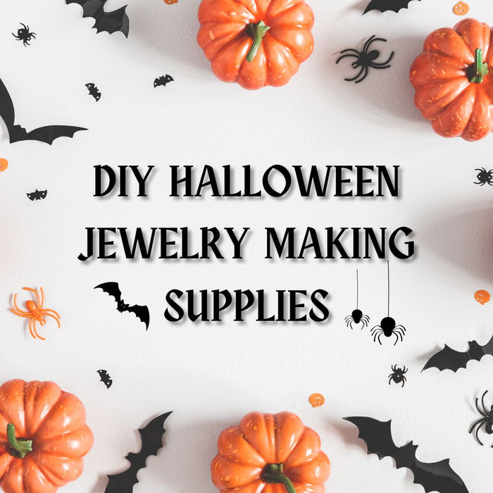 Favorite Halloween DIY Jewelry Making Supplies