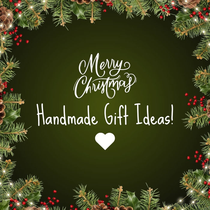 Handmade Gift Ideas