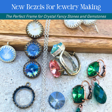 New Styles of Bezels for Crafts & Jewelry Making