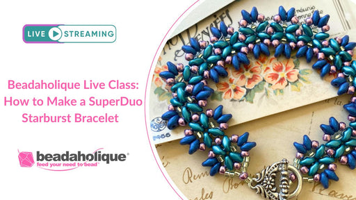 Beadaholique Live Class Replay: How to Make a SuperDuo Starburst Bracelet